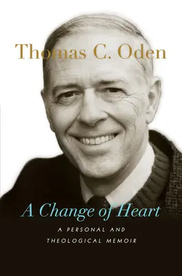 O schimbare a inimii: Un memoriu personal și teologic - A Change of Heart: A Personal and Theological Memoir