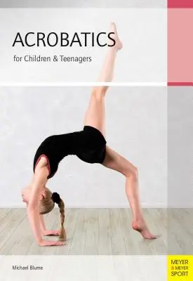 Acrobație pentru copii și adolescenți - Acrobatics for Children & Teenagers