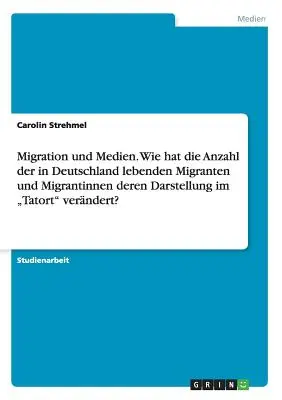 Migrația și mass-media. Cum a schimbat numărul de migranți care trăiesc în Germania portretizarea lor în Tatort?