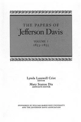 Documentele lui Jefferson Davis: 1853-1855 - The Papers of Jefferson Davis: 1853-1855