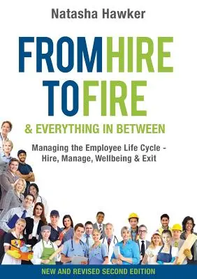 De la angajare la concediere și tot ce este între: Gestionarea ciclului de viață al angajatului - angajare, gestionare, bunăstare și plecare - From Hire to Fire & Everything In Between: Managing the employee life cycle - hire, manage, wellbeing & exit