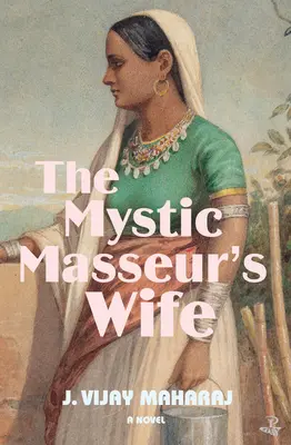 Soția misticului maseur (The Mystic Masseur's Wife) - The Mystic Masseur's Wife