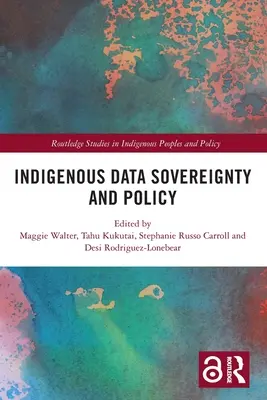 Suveranitatea și politica datelor indigene - Indigenous Data Sovereignty and Policy