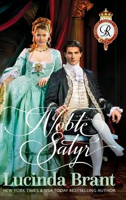 Noble Satyr: Un roman istoric georgian - Noble Satyr: A Georgian Historical Romance