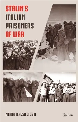 Prizonierii de război italieni ai lui Stalin - Stalin's Italian Prisoners of War
