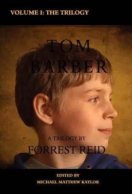 Trilogia Tom Barber: Volumul I: Unchiul Stephen, retragerea și tânărul Tom - The Tom Barber Trilogy: Volume I: Uncle Stephen, the Retreat, and Young Tom