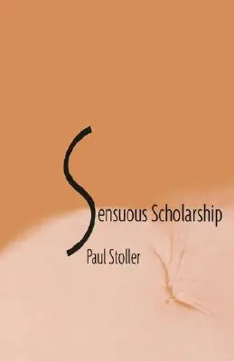 O știință senzuală - Senuous Scholarship