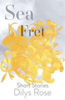 Sea Fret - Povestiri scurte - Sea Fret - Short Stories