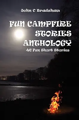 Antologie de povești amuzante cu foc de tabără - Fun Campfire Stories Anthology