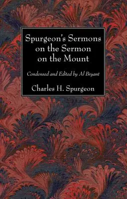 Predici ale lui Spurgeon despre Predica de pe Munte - Spurgeon's Sermons on the Sermon on the Mount