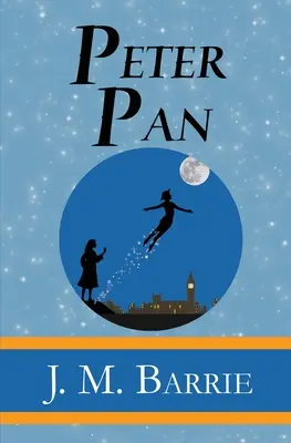 Peter Pan - clasicul original din 1911 (ilustrat) (Reader's Library Classics) - Peter Pan - the Original 1911 Classic (Illustrated) (Reader's Library Classics)