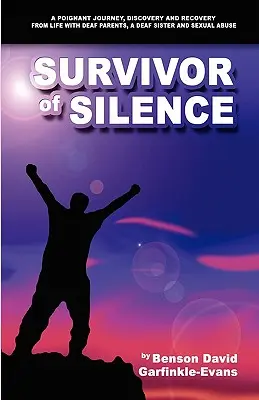 Supraviețuitorul tăcerii - Survivor of Silence