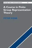 Un curs în teoria reprezentărilor grupurilor finite - A Course in Finite Group Representation Theory