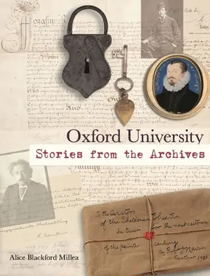 Universitatea Oxford: Povestiri din arhive - Oxford University: Stories from the Archives