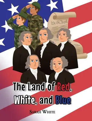 Țara roșie, albă și albastră (The Land of Red, White, and Blue) - The Land of Red, White, and Blue