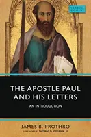 Apostolul Pavel și scrisorile sale: O introducere - The Apostle Paul and His Letters: An Introduction