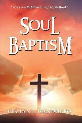 Botezul sufletului - Soul Baptism