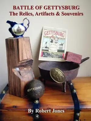 Bătălia de la Gettysburg - Relicve, artefacte și suveniruri - Battle of Gettysburg - The Relics, Artifacts & Souvenirs