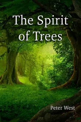 Spiritul copacilor - The Spirit of Trees