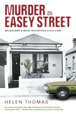 Crima de pe strada Easey: Cel mai notoriu caz nerezolvat din Melbourne - Murder on Easey Street: Melbourne's Most Notorious Cold Case