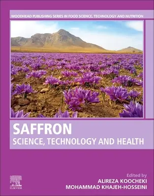 Saffron: Știință, tehnologie și sănătate - Saffron: Science, Technology and Health