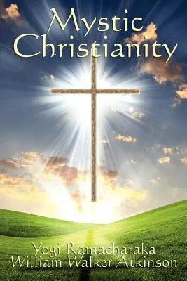 Creștinismul mistic - Mystic Christianity