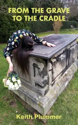 De la mormânt la leagăn - From The Grave To The Cradle