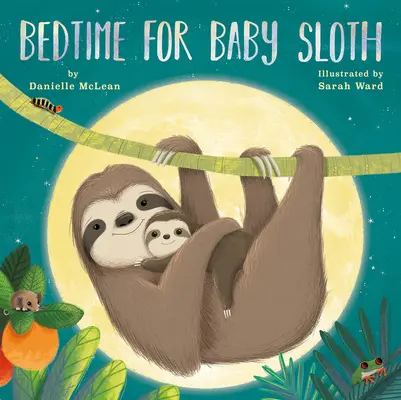 Ora de culcare pentru bebelușul leneș - Bedtime for Baby Sloth