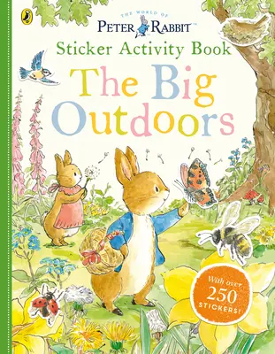 Peter Rabbit The Big Outdoors Carte de activități cu autocolante - Peter Rabbit The Big Outdoors Sticker Activity Book