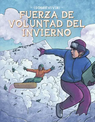 Fuerza de Voluntad del Invierno (Forța de voință a iernii) - Fuerza de Voluntad del Invierno (Winter Willpower)