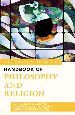 Manualul Rowman & Littlefield de filosofie și religie - The Rowman & Littlefield Handbook of Philosophy and Religion