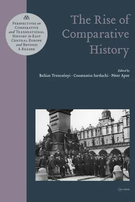 Apariția istoriei comparate - The Rise of Comparative History