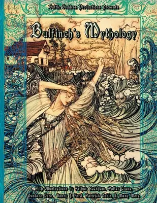 Mitologia lui Bulfinch - Bulfinch's Mythology