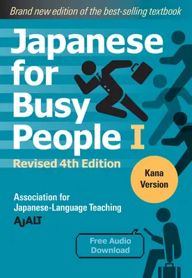 Japoneză pentru oameni ocupați Cartea 1: Kana: Ediția a 4-a revizuită (descărcare audio gratuită) - Japanese for Busy People Book 1: Kana: Revised 4th Edition (Free Audio Download)