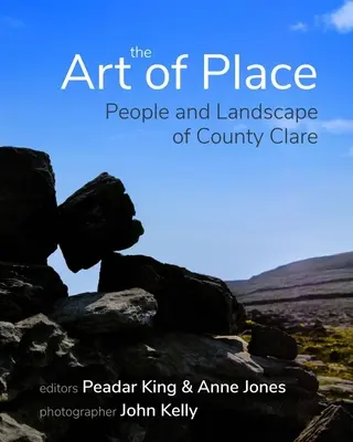 The Art of Place: Oamenii și peisajul din comitatul Clare - The Art of Place: People and Landscape of County Clare