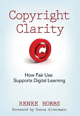 Claritatea drepturilor de autor: Cum sprijină învățarea digitală utilizarea corectă - Copyright Clarity: How Fair Use Supports Digital Learning