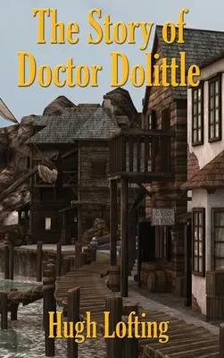 Povestea doctorului Dolittle - The Story of Doctor Dolittle