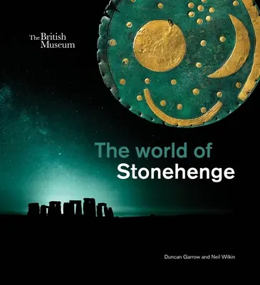 Lumea de la Stonehenge - The World of Stonehenge