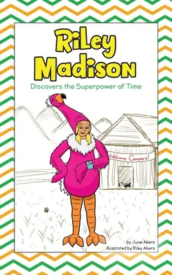 Riley Madison descoperă superputerea timpului - Riley Madison Discovers the Superpower of Time
