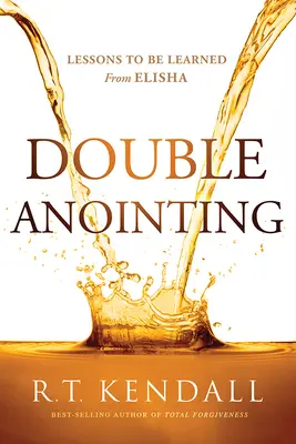 Ungerea dublă: Lecții de învățat de la Elisei - Double Anointing: Lessons to Be Learned from Elisha