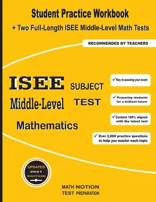 ISEE Middle-Level Subject Test Mathematics: Caiet de practică pentru elevi + două teste complete ISEE Middle-Level Math - ISEE Middle-Level Subject Test Mathematics: Student Practice Workbook + Two Full-Length ISEE Middle-Level Math Tests