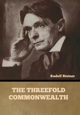 Comunitatea triplă (The Threefold Commonwealth) - The Threefold Commonwealth