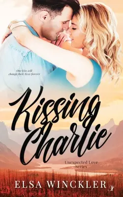 Sărutându-l pe Charlie - Kissing Charlie