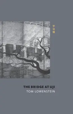 Podul de la Uji - The Bridge at Uji