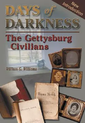 Days of Darkness: Civilii din Gettysburg - Days of Darkness: The Gettysburg Civilians