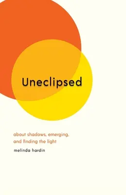 Uneclipsed: Despre umbre, apariție și găsirea luminii - Uneclipsed: About Shadows, Emerging, and Finding the Light