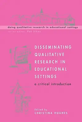Diseminarea cercetării calitative în contexte educaționale - Disseminating Qualitative Research in Educational Settings