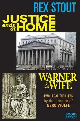 Justice Ends at Home și Warner & Wife - Justice Ends at Home and Warner & Wife
