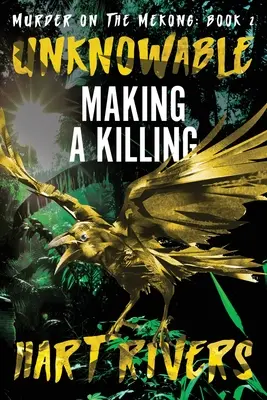 De necunoscut: Making a Killing - Unknowable: Making a Killing