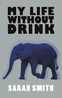 Viața mea fără băutură - My Life Without Drink